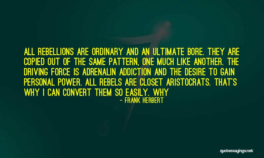 Rebellions Quotes By Frank Herbert Rebellions Quotes By Frank Herbert