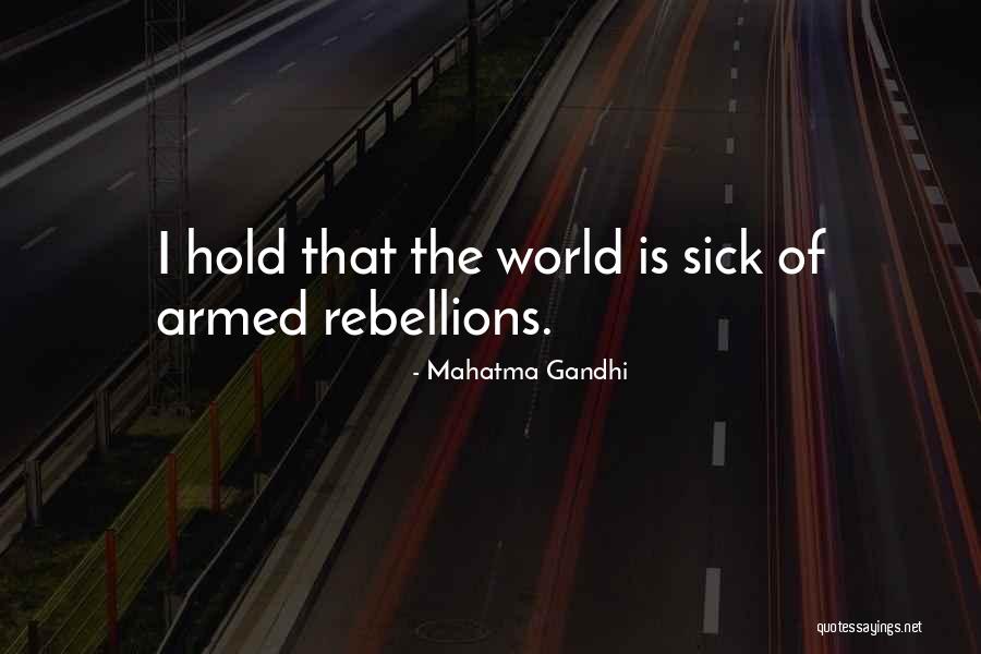 Rebellions Quotes By Mahatma Gandhi Rebellions Quotes By Mahatma Gandhi