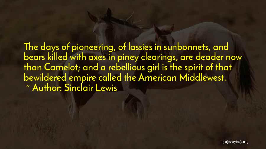 Rebellious Girl Quotes By Sinclair Lewis