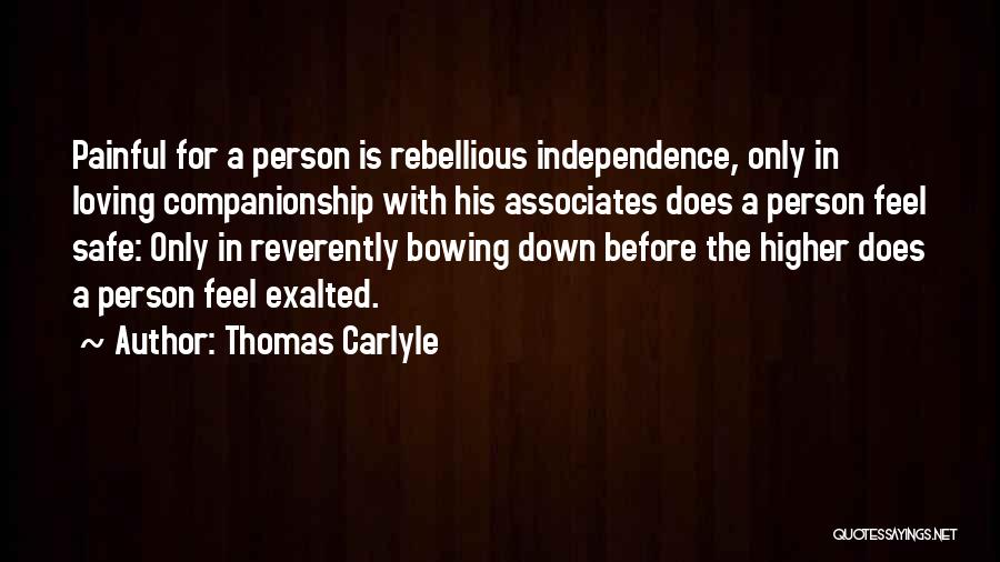 Rebellious Quotes By Thomas Carlyle