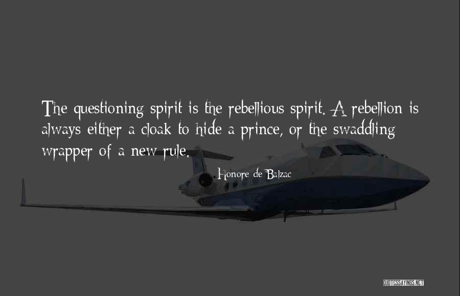 Rebellious Spirit Quotes By Honore De Balzac Rebellious Spirit Quotes By Honore De Balzac