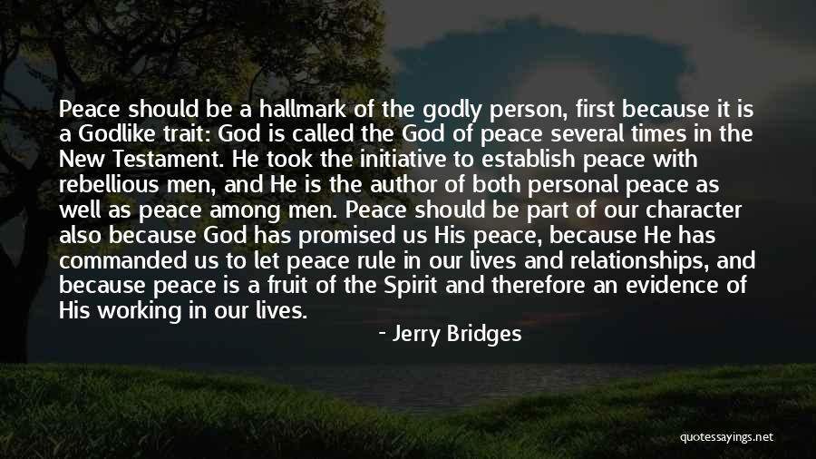 Rebellious Spirit Quotes By Jerry Bridges Rebellious Spirit Quotes By Jerry Bridges