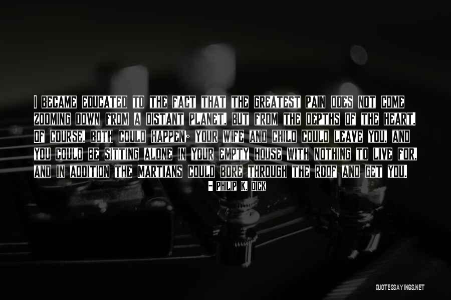 Rebenok 2 Quotes By Philip K. Dick Rebenok 2 Quotes By Philip K. Dick