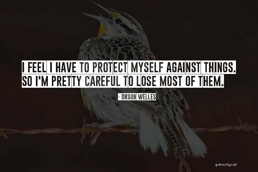 Rebentamento Quotes By Orson Welles Rebentamento Quotes By Orson Welles
