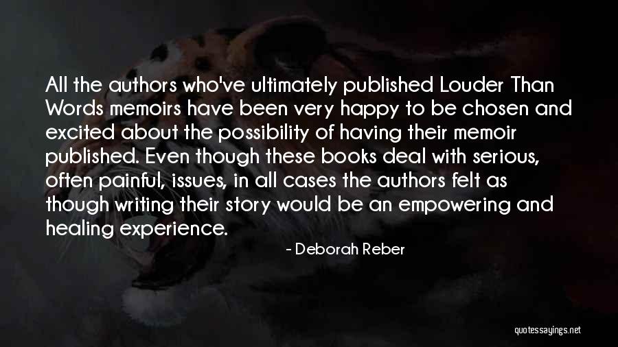 Reber Quotes By Deborah Reber Reber Quotes By Deborah Reber