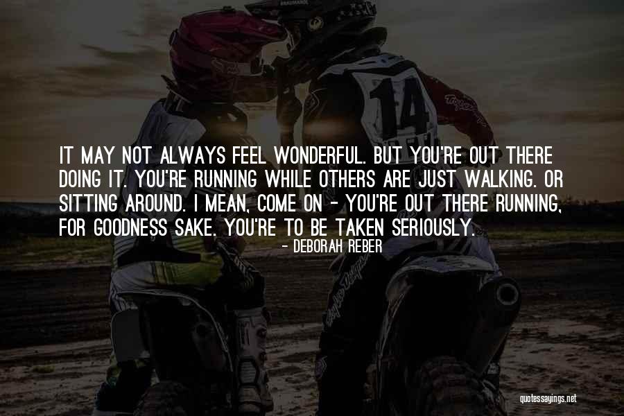 Reber Quotes By Deborah Reber Reber Quotes By Deborah Reber
