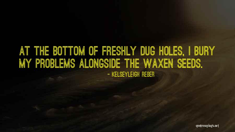 Reber Quotes By Kelseyleigh Reber Reber Quotes By Kelseyleigh Reber