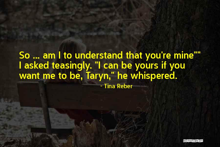 Reber Quotes By Tina Reber Reber Quotes By Tina Reber