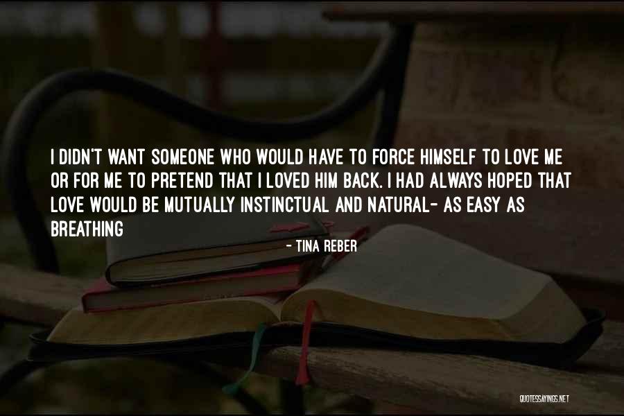 Reber Quotes By Tina Reber Reber Quotes By Tina Reber