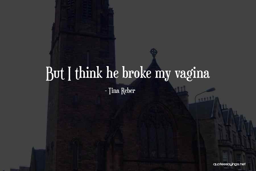 Reber Quotes By Tina Reber Reber Quotes By Tina Reber