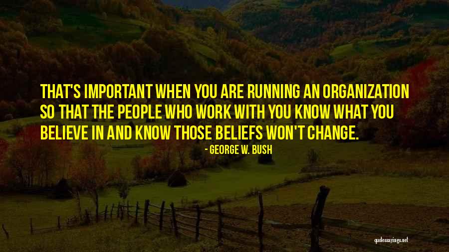 Rebhorn James Quotes By George W. Bush Rebhorn James Quotes By George W. Bush