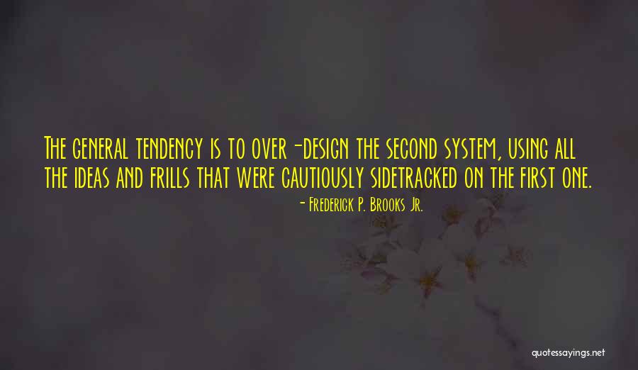Rebif Side Quotes By Frederick P. Brooks Jr. Rebif Side Quotes By Frederick P. Brooks Jr.