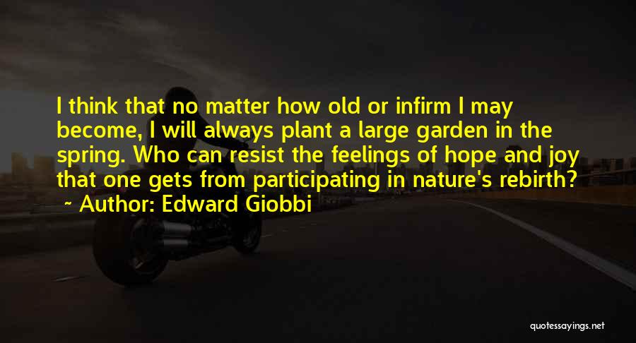 Rebirth And Spring Quotes By Edward Giobbi