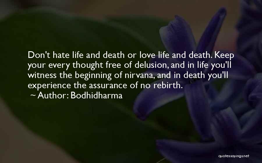 Rebirth Quotes By Bodhidharma