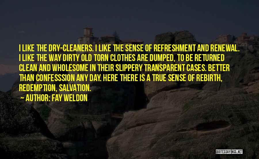 Rebirth Quotes By Fay Weldon