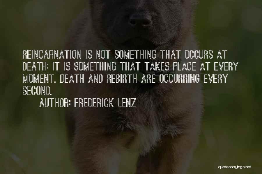 Rebirth Quotes By Frederick Lenz