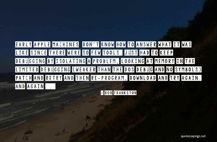 Rebmann Electronics Quotes By Bob Frankston Rebmann Electronics Quotes By Bob Frankston