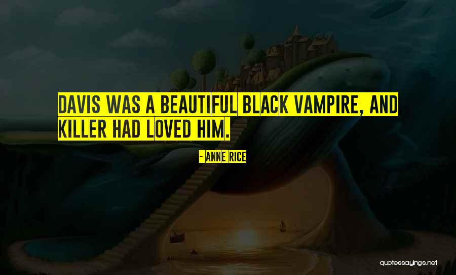 Rebmann Leinsweiler Quotes By Anne Rice Rebmann Leinsweiler Quotes By Anne Rice