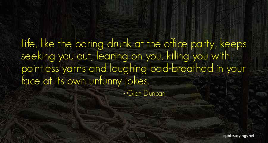 Rebollar Family Quotes By Glen Duncan Rebollar Family Quotes By Glen Duncan