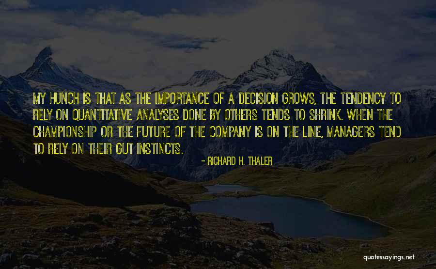 Rebollar Family Quotes By Richard H. Thaler Rebollar Family Quotes By Richard H. Thaler