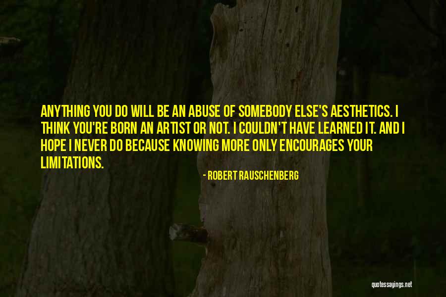 Rebondir Apres Quotes By Robert Rauschenberg Rebondir Apres Quotes By Robert Rauschenberg