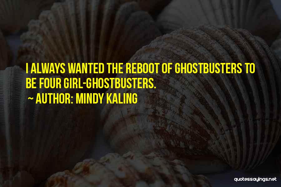 Reboot Quotes By Mindy Kaling