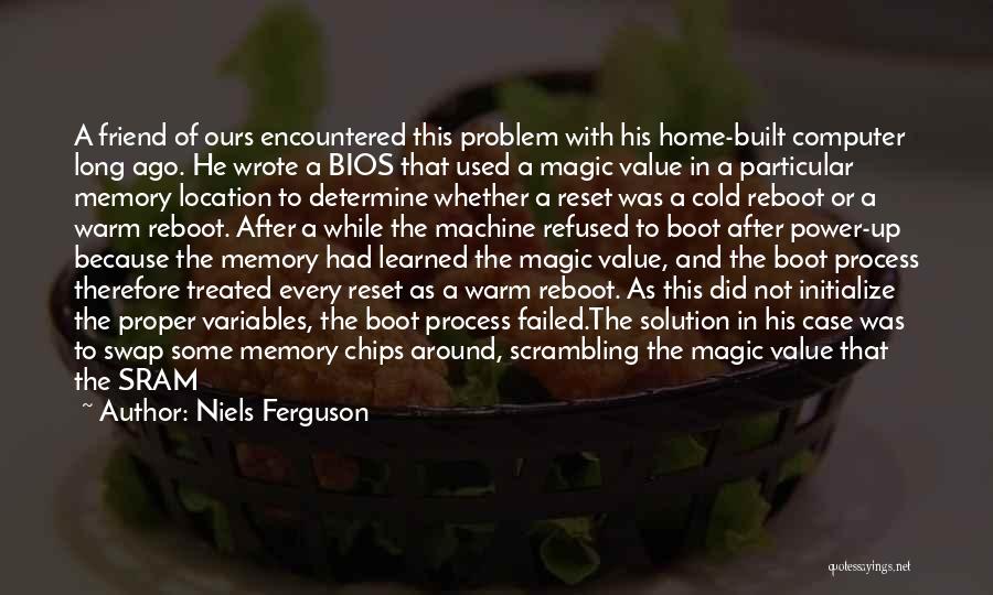 Reboot Quotes By Niels Ferguson