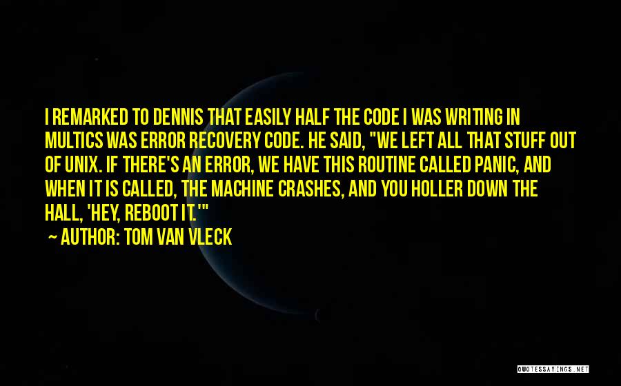 Reboot Quotes By Tom Van Vleck