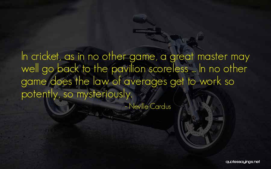 Rebooted Quotes By Neville Cardus Rebooted Quotes By Neville Cardus