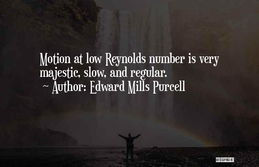 Reboots In The Works Quotes By Edward Mills Purcell