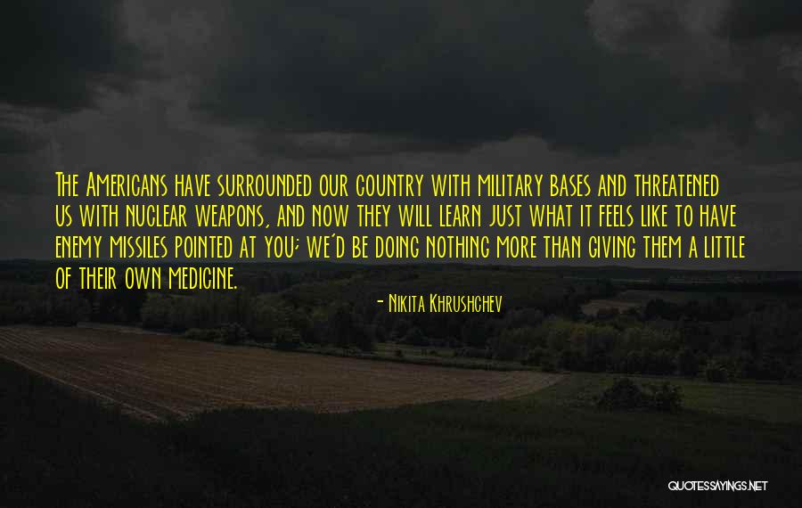 Rebordoes Quotes By Nikita Khrushchev Rebordoes Quotes By Nikita Khrushchev