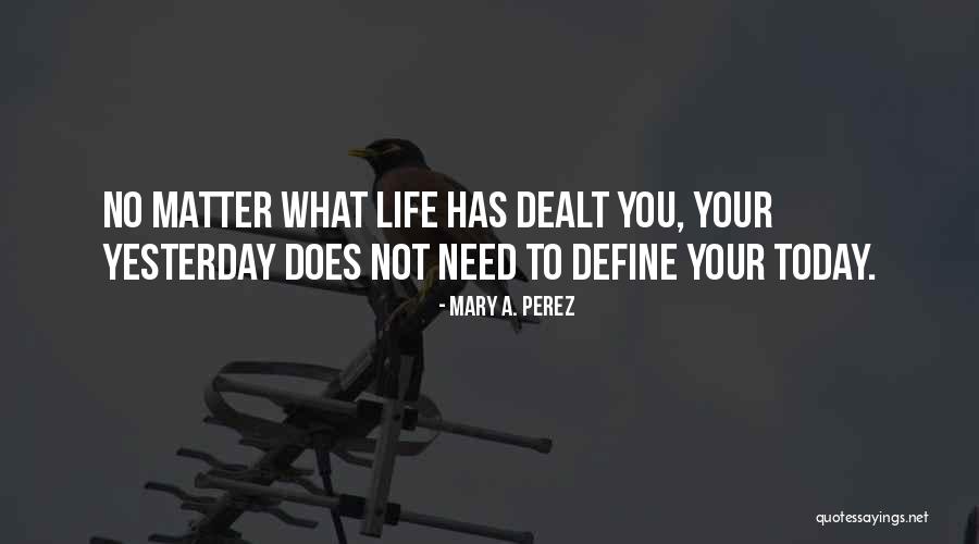 Rebordondo Quotes By Mary A. Perez Rebordondo Quotes By Mary A. Perez
