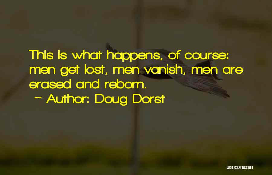 Reborn Quotes By Doug Dorst