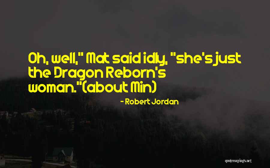 Reborn Quotes By Robert Jordan