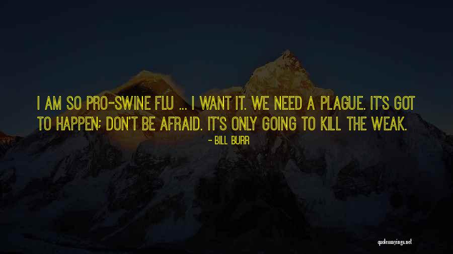 Rebosando Quotes By Bill Burr Rebosando Quotes By Bill Burr