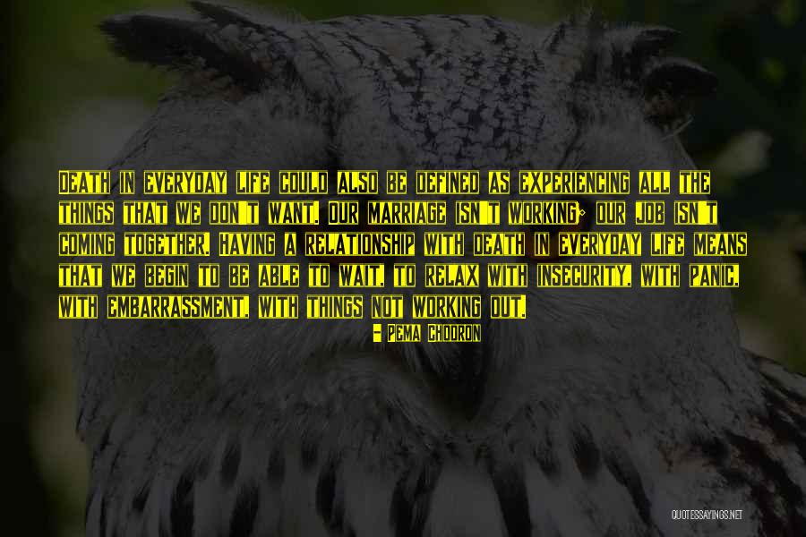 Rebosando Quotes By Pema Chodron Rebosando Quotes By Pema Chodron