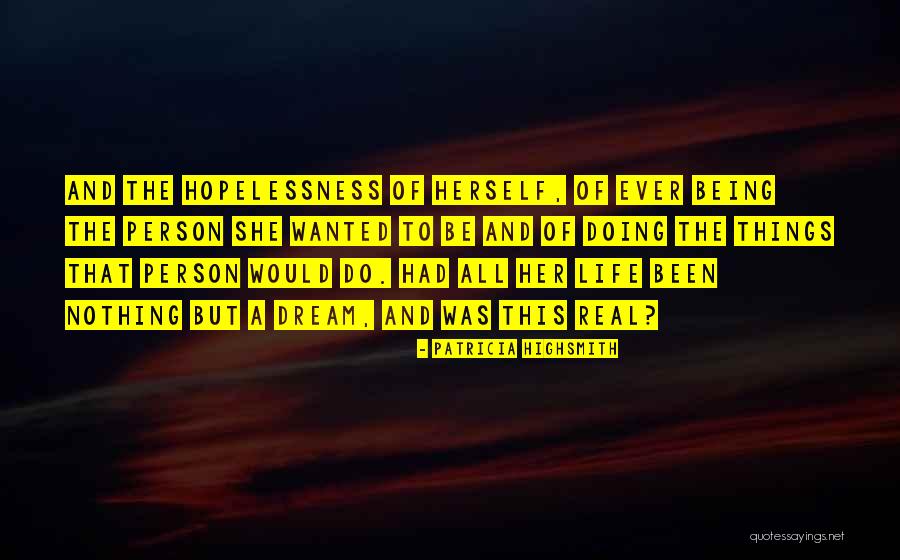 Rebosante Sinonimo Quotes By Patricia Highsmith Rebosante Sinonimo Quotes By Patricia Highsmith