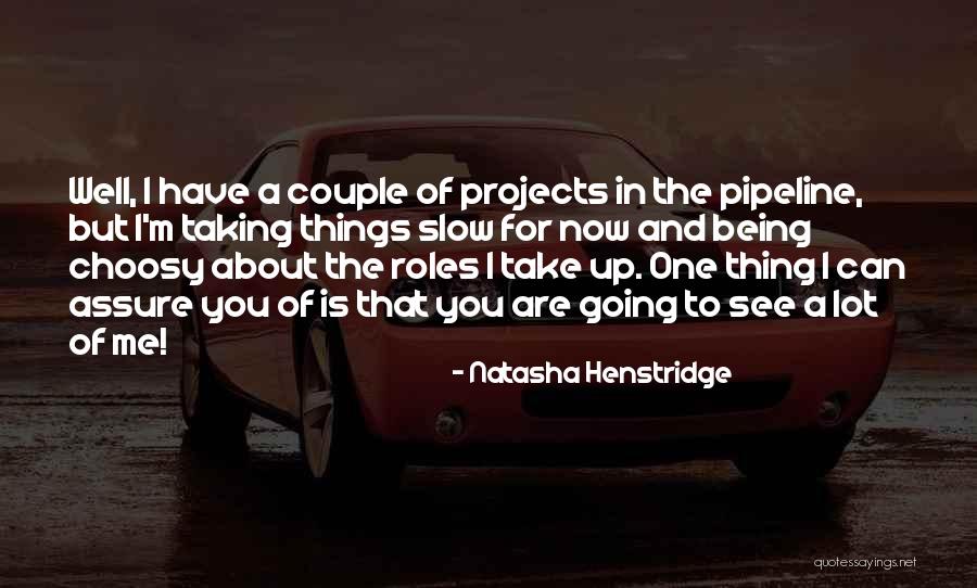 Rebosar O Quotes By Natasha Henstridge Rebosar O Quotes By Natasha Henstridge