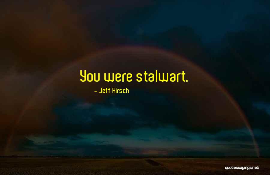 Rebote De Martes Quotes By Jeff Hirsch