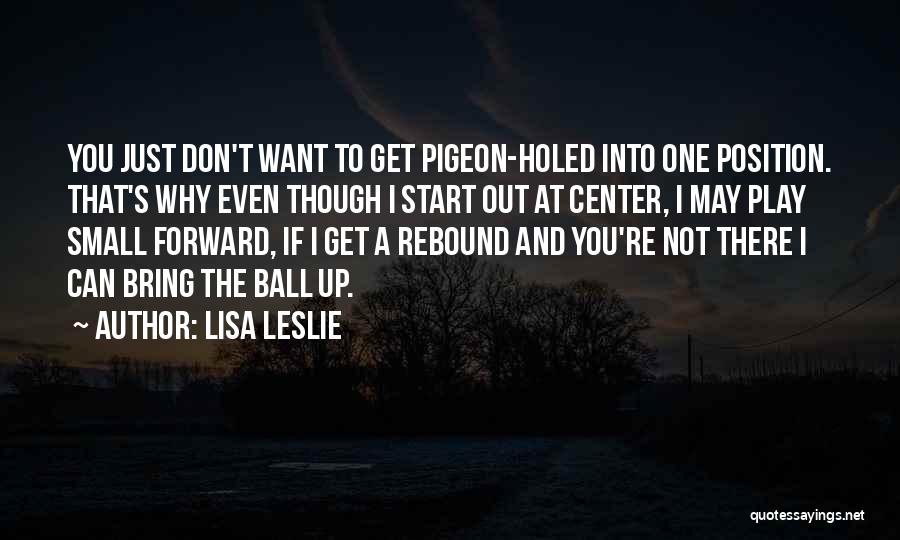 Rebound Quotes By Lisa Leslie