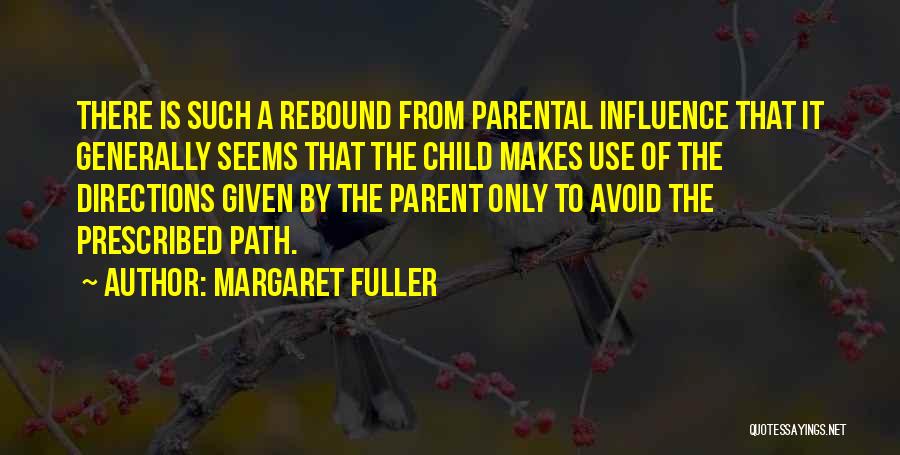 Rebound Quotes By Margaret Fuller