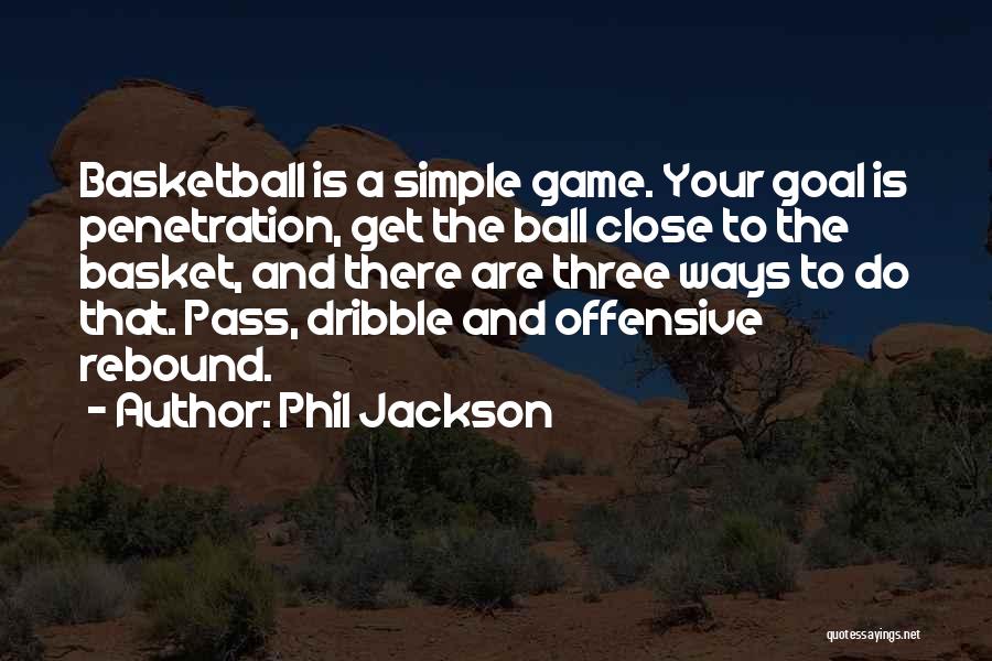Rebound Quotes By Phil Jackson