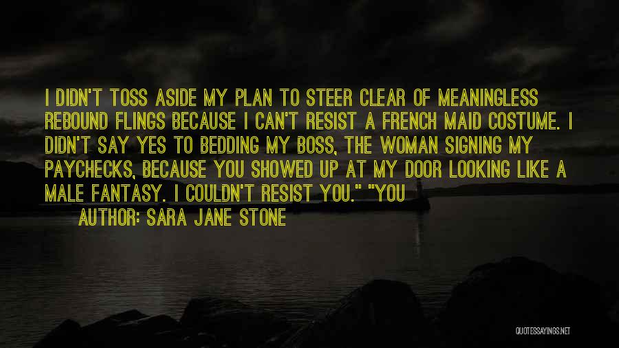 Rebound Quotes By Sara Jane Stone