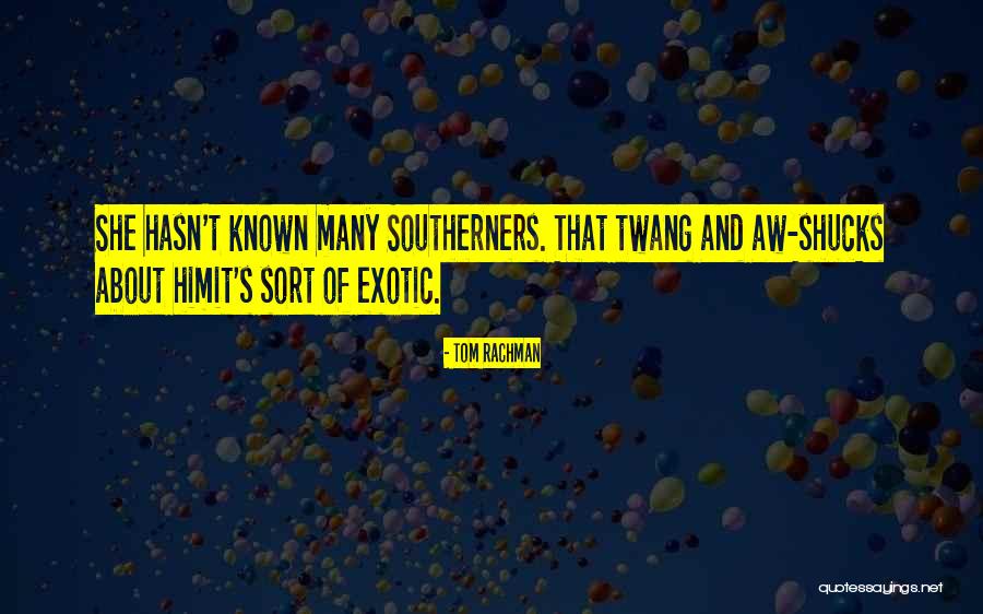 Rebounded Bibles Quotes By Tom Rachman Rebounded Bibles Quotes By Tom Rachman