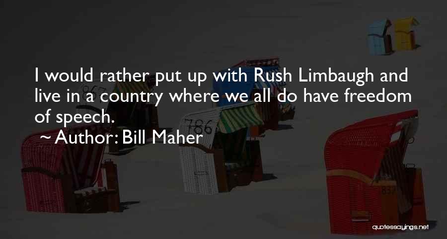 Rebounder Benefits Quotes By Bill Maher
