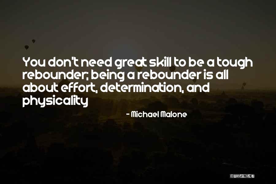 Rebounder Quotes By Michael Malone Rebounder Quotes By Michael Malone