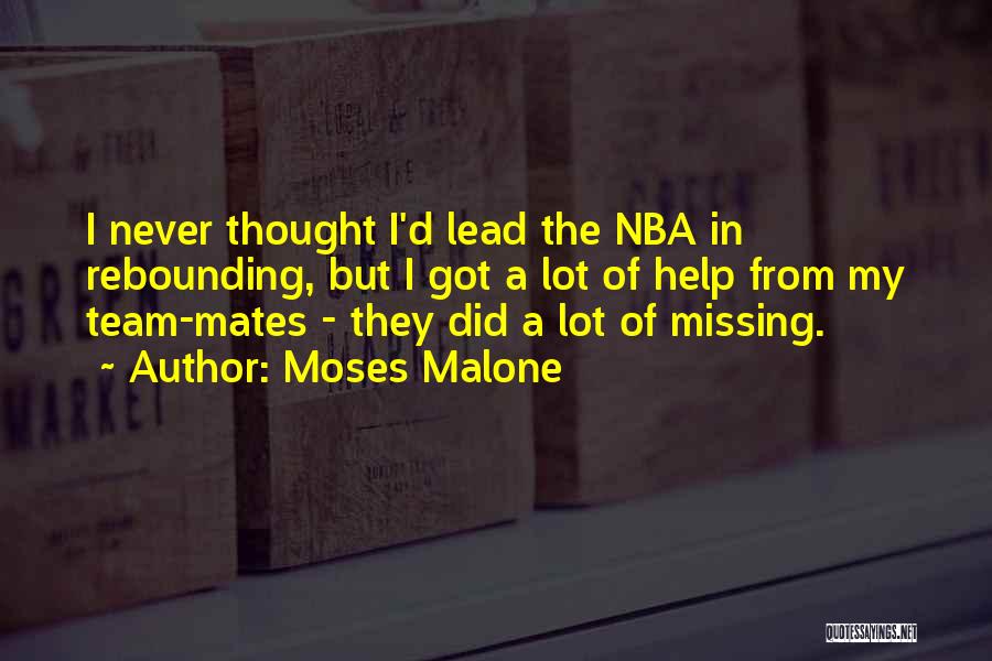 Rebounding Quotes By Moses Malone