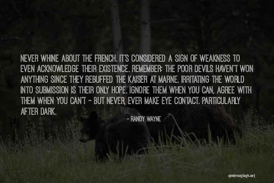 Rebuffed Quotes By Randy Wayne Rebuffed Quotes By Randy Wayne