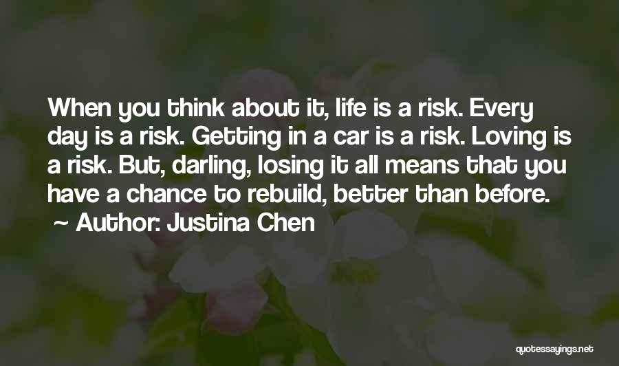 Rebuild Life Quotes By Justina Chen