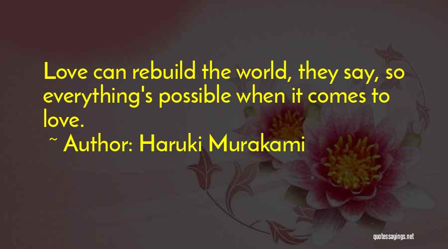 Rebuild Love Quotes By Haruki Murakami